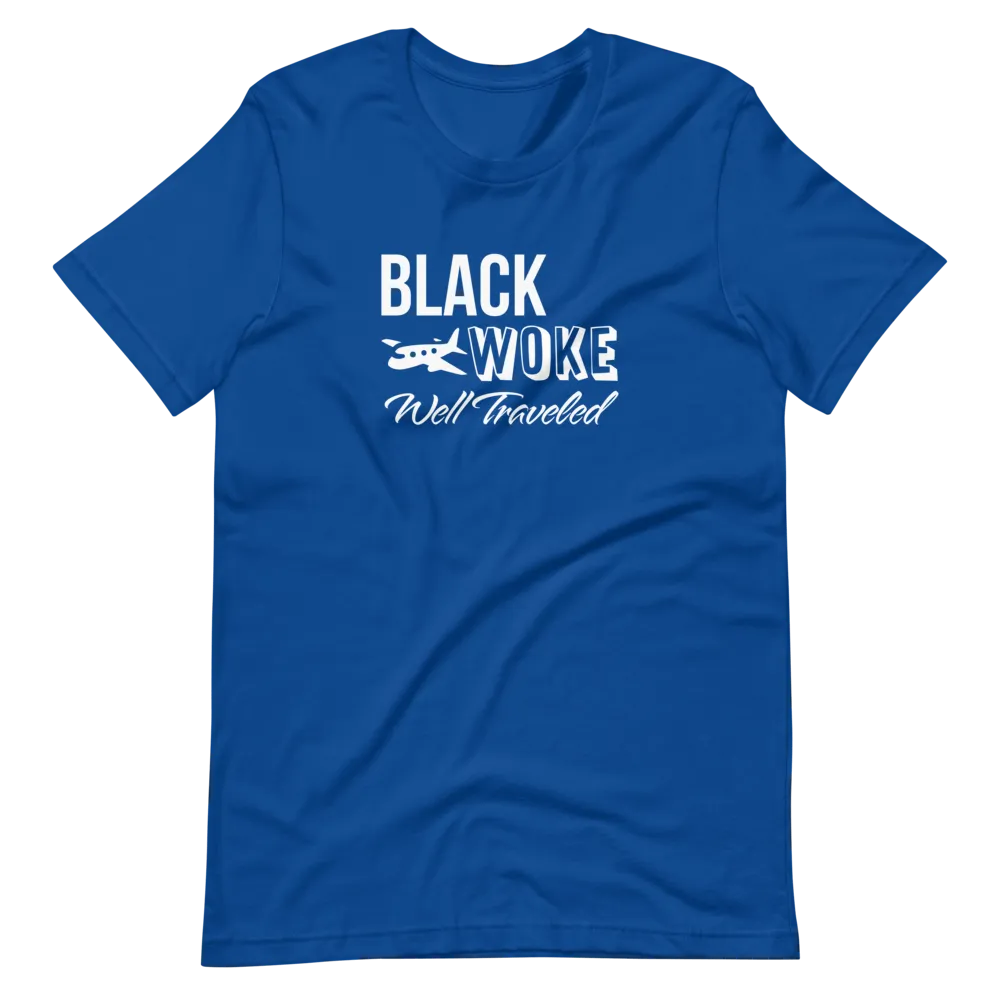 Black, Woke, Well Traveled T-Shirt